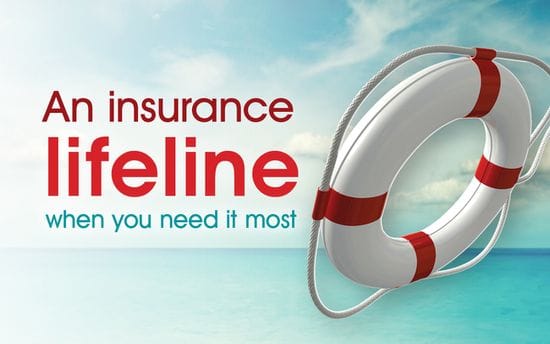 An insurance lifeline when you need it most